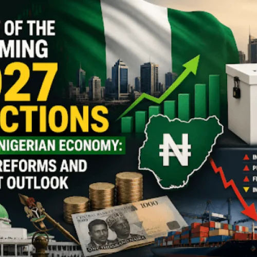 Nigeria’s 2027 race pits economic reforms against cost-of-living pain