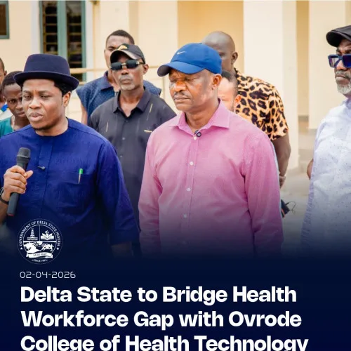 Delta State to bridge health workforce gap with ovrode college of health technology
