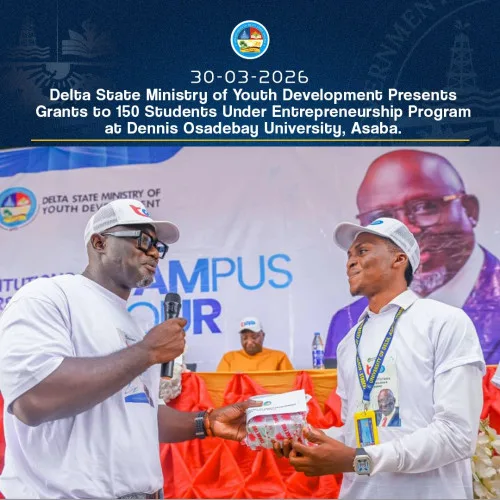 Delta Govt Empowers 150 Students with â‚¦400,000 Each Under Entrepreneurship Programme